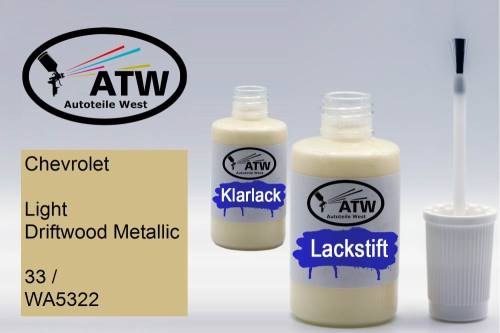 Chevrolet, Light Driftwood Metallic, 33 / WA5322: 20ml Lackstift + 20ml Klarlack - Set, von ATW Autoteile West.